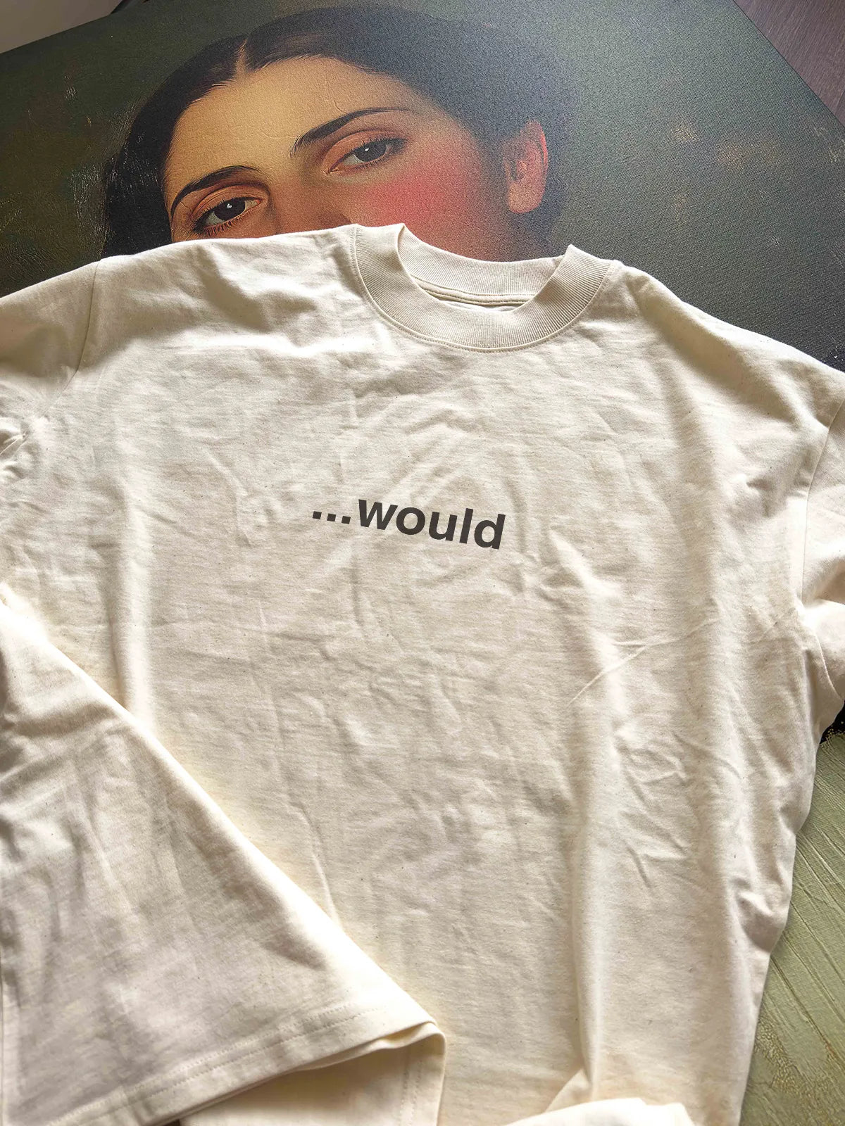 „...would“ – RAW oversize тениска, лице